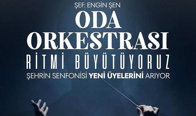 Oda Orkestrası yeni üyelerini arıyor