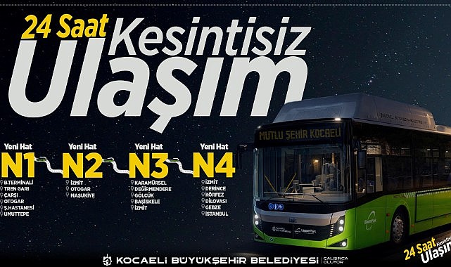 Ulaşım kesintisiz 24 saate çıktı!