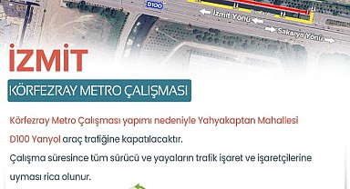 Yahyakaptan’da iki güzergâh trafiğe kapatılacak
