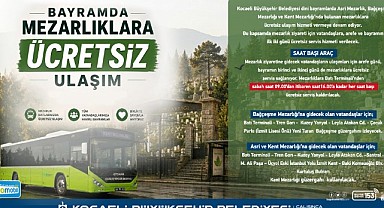 Bayramda mezarlıklara ulaşım ücretsiz