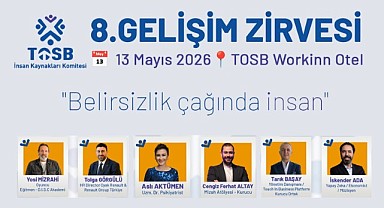 TOSB, ‘Gelişim Zirvesi’ düzenliyor!