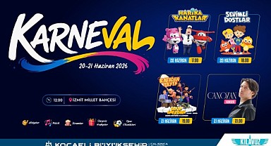 Çocuklar için büyük buluşma Karneval’da