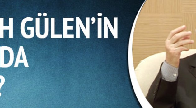 Fetullah Gülen'in arkasında kim var?