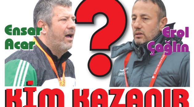 KİM KAZANIR ?