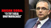Soba; “17/25 darbesi unutmayacağız”