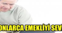 Emekli sevinecek..