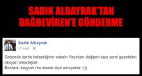 Albayrak Dağdeviren’e fena giydirdi